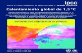 Calentamiento global de 1,5 °C - ipcc.ch global de 1,5 °C Informe especial del IPCC sobre los impactos del calentamiento global de 1,5 °C con respecto a los niveles preindustriales