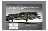 El sector de la biomassa a catalunya - Home | Interreg Europe · l’obtenció de la primera matèria, istraments de la producció i submin biocombustibles, els projectes de disseny