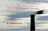Guia d’educació per al desenvolupament sosteniblecdl3.cdl.cat/images/pdfs/Guia_educa_sostenible.pdf · Des d’una perspectiva històrica, es pot afirmar que en el si de les societats