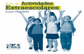 Guía de Actividades Extraescolares · 7 Actividades en Escuelas Infantiles 8 Los Primeros del Cole y Juegos y Merienda 9 Actividades en Centros Escolares 16 Actividades en Centros