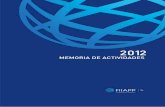 MEMORIA DE ACTIVIDADES 2012 2012 - fiiapp.org · Memoria de actividades 2012 | 7 1. Resumen ejecutivo • En el ejercicio 2012 se produjo una evolución dispar de las dos grandes
