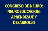 CONGRESO DE NEURO: NEUROEDUCACION, APRENDIZAJE Y …polinorte.org/wp-content/uploads/2019/04/1.-NEUROEDUCACION.pdf · proceso de Enseñanza y Aprendizaje. 1,3 Kg. en hombres 1,2 Kg.