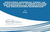 PROCESO GENERAL PARA LA EVALUACIÓN Y ACREDITACIÓN · Proceso general para la evaluación y acreditación de programas educativos de educación superior D. R..2018. Comités Interinstitucionales