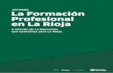 Programa final La Rioja - magisnet.com · Empleo, que este año ha querido poner el foco en la Formación Profesional y el Empleo en la Región. Con el objetivo de servir de puente