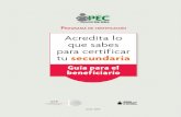Guía para el benef iciario - INEA Ciudad de Méxicocdmx.inea.gob.mx/Portal_PEC/imag/FormatosPEC/pc_guia_beneficiario... · lectura y escritura, cálculo, salud, y conocimientos acerca