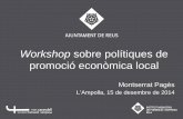 Workshop sobre polítiques de promoció econòmica local · L’Institut . Mas Carandell dissenya i executa polítiques actives d’ocupació, i fomenta la cultura de l’aprenentatge