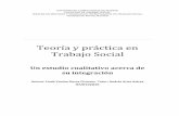 Teoría y práctica en Trabajo Social - eprints.ucm.eseprints.ucm.es/48425/1/tfmDUCCA1.pdf · Existen numerosas dificultades para relacionar la teoría con la práctica en Trabajo