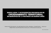 MARCO LEGAL Y ANTECEDENTES PROVINCIALES DE …awsassets.wwfar.panda.org/downloads/modulo_6_marco_legal_y_antecedent... · MARCO LEGAL Y ANTECEDENTES PROVINCIALES DE ORDENAMIENTO TERRITORIAL