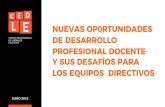 NUEVAS OP0RTUNIDADES DE DESARROLLO PROFESIONAL …cedle.cl/wp-content/uploads/2018/06/CEDLE-Nuevas-Oportunidades... · relativas a los procesos de enseñanza-aprendizaje” (preparación