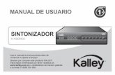 MANUAL DE USUARIO SINTONIZADOR - kalley.com.co · El control remoto no funcionará si su camino está bloqueado. La luz del sol o luz muy intensa pueden reducir la sensibilidad del
