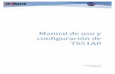 Manual de uso y configuración de TS51A0 - soporte.tvc.mxsoporte.tvc.mx/Ingenieria/DAHUA/Manual/Manual Completo.pdf · 2 Contenido del Empaque Ver la tabla 2-1 para más información
