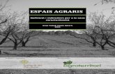 ESPAIS AGRARIS - Principal · SA (2010). El valor oult de l’ativitat agropeuària a Catalunya. Carateritzaió i àlul d’externalitats i Estratègies d’implantaió i instruments
