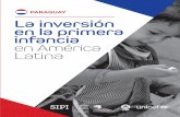 PARAGUAY La inversión en en La inversión en la primera · En 1990 Paraguay ratificó la Convención sobre los Derechos del Niño (CDN) y, más adelante, los protocolos facultativos