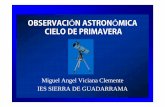 OBSERVACI ÓN ASTRONÓMICA CIELO DE PRIMAVERA“N-ASTRONÓMICA-MAY…El telescopio del instituto es… ¿refractor o reflector? Júpiter y los satélites galileanos con un telescopio