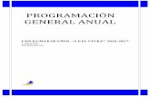 PROGRAMACIÓN GENERAL ANUAL · programaciÓn general anual colegio espaÑol “luis vives” 2016-2017 4 1.- ambito organizativo 1.1. valoraciÓn de las propuestas del mejora del