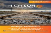Portugal Ferroviariohighsun.pt/docs/programs/es/HS_RailwayPortugal_ES.pdf · Portugal Ferroviario | 2 Portugal Ferroviario -7 días Los ferrocarriles son uno de los más importantes
