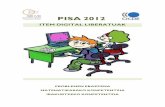 PISA 2012 - isei-ivei.net · PISA 2012. ITEM DIGITAL LIBERATUAK 5 AURKEZPENA Dokumentu honetan PISA 2012 ebaluazioan (proba pilotuan edo errendimendu proban) erabili ziren formatu
