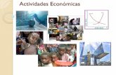 Actividades Económicas - iesbdebraganza.juntaextremadura.netiesbdebraganza.juntaextremadura.net/gh/.../10/Actividades-Económicas.pdf · I. La economía. La economía es una ciencia