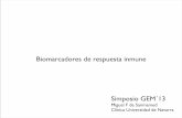 Biomarcadores de respuesta inmune - GEM · Biomarcadores de respuesta inmune Simposio GEM´13 Miguel F de Sanmamed Clínica Universidad de Navarra