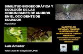 Universidad de Guayaquil Facultad de Ciencias Naturalesrepositorio.ug.edu.ec/bitstream/redug/22222/2/Dipositivas tesis.pdf · Estudiar la similitud biogeográfica y de diversidad