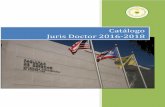 Catálogo Juris Doctor 2016-2018 - derecho.inter.edu · Institución. El Consejo Gerencial Sistémico es el cuerpo ejecutivo del Presidente y su propósito principal es colaborar