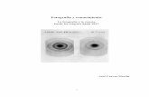 La fotografía y la ciencia. Desde los orígenes hasta 1927.eprints.ucm.es/38555/1/Fotografía y conocimiento. 1927..pdf · La plasmación de las luces y las sombras en un soporte