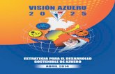 ESTRATEGIA PARA EL DESARROLLO SOSTENIBLE VISIÓN …apede.org/wp-content/uploads/2015/04/VISIONAZUERO2025-DOC-DIG-ABRIL... · relacionados con el sector agropecuario, por ser cofre
