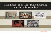 Hitos de la historia veterinaria · veterinaria sobre otras especies como la vaca (siglo XVII) y el cerdo (ya en 1.900). La occidentaLizacion E n 1.840, China estableció su primera