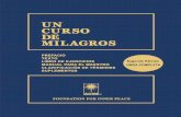 UN CURSO DE MILAGROS (Spanish Edition) · UN CURSO DE MILAGROS OBRA COMPLETA Segunda Edición PREFACIO TEXTO LIBRO DE EJERCICIOS MANUAL PARA EL MAESTRO CLARIFICACIÓN DE TÉRMINOS