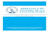 DIRECTIVA DE GESTIÓN DE LA INVESTIGACIÓN · Directiva de Gestión de la Investigación Aprobado por Resoluciones N°s 169-2018 y 246-2018-CD-UPAO Versión 2.1 Página 1 / 35 Contenido