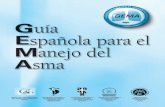 La Guía Española para el Manejo del Asma recibe soporte de€¦ · 7. Tratamiento de la crisis de asma-----13 7.1 En el adulto 7.1.1 Atención en el domicilio del paciente 7.1.2
