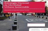 Estrategia Nacional de Movilidad Urbana Sustentablececi.itdp.mx/assets/downloads/Sedatu-EMUS.pdf · SEDATU propone la creación de un instrumento de gestión moderno, que contribuya