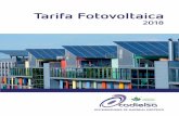 Tarifa Fotovoltaica · Y dispone de las certificaciones: IEC 61215, IEC 61730 y UL1703 (resistencia al amoniaco) IEC 60069-2-68 (degradación por tormenta de arena) IEC 61701 (corrosión