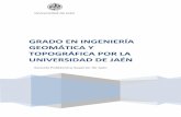GRADO EN INGENIERÍA GEOMÁTICA Y TOPOGRÁFICA POR LA ...eps.ujaen.es/memorias/RESUMEN_Ing_GeometricaYTopografica.pdf · Comprensión y dominio de los conceptos básicos sobre las