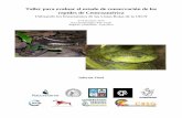 Taller para evaluar el estado de conservación de los ... of Central... · para evaluar el estado de conservación de los reptiles de Centroamérica. Utilizando los lineamientos de