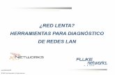 ¿Red Lenta? Herramientas para diagnóstico de Redes LAN · Fluke Networks es líder mundial en fabricación de equipos de diagnóstico, certificación y herramientas de instalación
