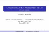 4. GEOMETRÍA // 4.3. P POLÍGONOSverso.mat.uam.es/~eugenio.hernandez/10-11MasterFPS/Geometria-4-3.pdf · Referencia: P. Puig Adam, Geometría métrica, Tomo I. Eugenio Hernández