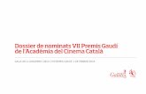 Dossier de nominats VII Premis Gaudí de l'Acadèmia del ...€¦ · [REC]4: Apocalipsis, dirigida per Jaume ba-lagueró, escrita per Jaume balagueró i manu díez i produïda per