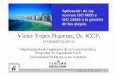Víctor Yepes Piqueras, Dr. ICCP.personales.upv.es/vyepesp/Presentaciones/playasalmeria.pdf · adversas a la calidad •Acciones correctivas •Acciones preventivas •Revisión por