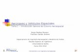 Aeronaves y Vehículos EspacialesAeronaves y Vehículos ...aero.us.es/iia/archivos/Y1112/Tema1_Y11_12.pdf · Globo aerost tico Aire caliente Globos meteorológicos Introducción a
