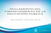REGLAMENTO DEL FINANCIAMIENTO DE LA EDUCACIÓN PÚBLICA · public-ado en el Diario Official "La Gaceta" el 22 de año 2012, aprobada la LeyFundunentaI de Educación_ Que Implementar