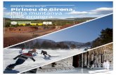 Dossier De preMsa 2016-2017 Pirineu de Girona, l’alta ... · millorar-ne la comercialització. L’entitat també forma part de la marca Pirineus de Catalunya, a través de la qual