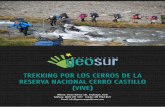 TREKKING POR LOS CERROS DE LA RESERVA NACIONAL CERRO ...geosurexpediciones.com/expediciones/docs/trekking-por-los-cerros-de-la... · vez que transpiras o te mojas por estar mucho
