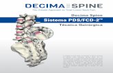 DECIMA SPINEdecimaspine.com/media/pdf/PSD-FCD-2_Tecnica_Quirurgica_Folleto.pdf · Este instrumento se utiliza para dar forma al proceso o a las partes articulares superiores de las