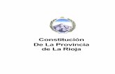 Constitución De La Provincia de La Rioja · de ningún modo ofendan al orden y a la moral pública, ni perjudiquen a un tercero, es-tán reservadas a Dios y exentas de la autoridad