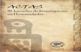  · ACTAS III Jornadas de Investigación en Humanidades Bahía Blanca, 1 al 3 de octubre de 2009 Departamento de Humanidades Universidad Nacional del Sur Coordinación Dra. Patricia