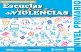 CAJA DE HERRAMIENTAS - NIVEL PRIMARIO · 2018-08-30 · En el marco del Programa Provincial de Prevención de la Violencia de Género “Escuelas Libres de Violencias”, y adhiriendo