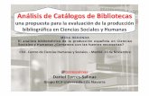 Análisis de Catálogos de Bibliotecaseprints.rclis.org/14099/1/Torres-Salinas,_D-Analisis_de_Catalogos_de... · Linmans, AJM. Why with bibliometrics the Humanities does not need