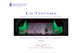La Traviata. Opera en tres actos de Giuseppe Verdi · de: Rigoletto, Tosca, La Bohème, Don Giovanni, L´elisir d'amore, Traviata, Tanhäuser, Carmen, y óperas españolas como Marina,