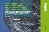 La pesca en España: una lección no aprendidaarchivo-es.greenpeace.org/espana/Global/espana/report/...La pesca se define como aquella actividad que se realiza para extraer pescado
